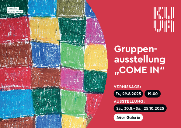 COME IN Gruppenausstellung